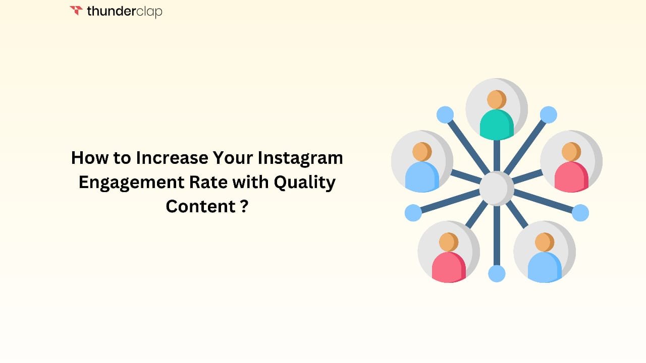 How To Increase Your Instagram Engagement Rate with Quality Content ...